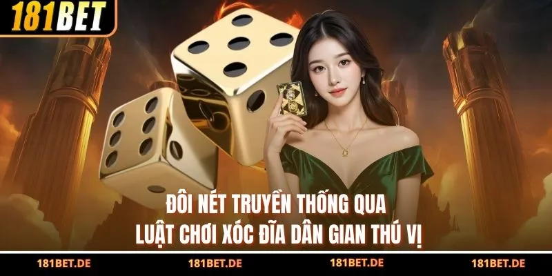 Luật Chơi Xóc Đĩa - Thông Tin Quy Định Chuẩn Từ 181BET 2 Đôi nét truyền thống qua luật chơi xóc đĩa dân gian thú vị