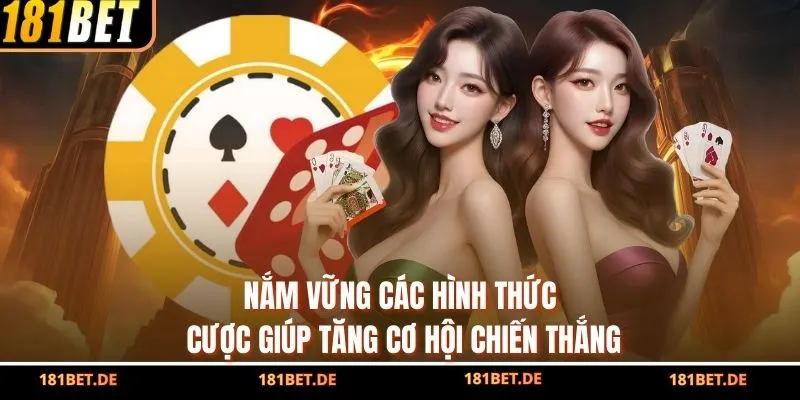 Luật Chơi Xóc Đĩa - Thông Tin Quy Định Chuẩn Từ 181BET 3 Nắm vững các hình thức cược giúp tăng cơ hội chiến thắng